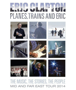 Eric Clapton - Planes, Trains and Eric [DVD]