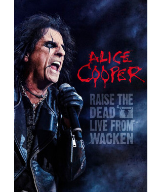 Alice Cooper - Raise The Dead: Live From Wacken [DVD]
