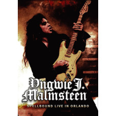 Yngwie Malmsteen: Spellbound - Live in Orlando [DVD]