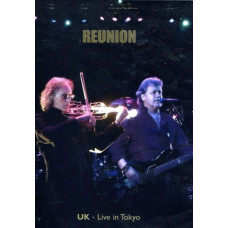UK - Reunion (Live In Tokyo) [DVD]