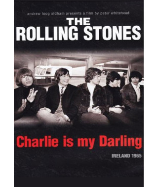 The Rolling Stones: Charlie Is My Darling - Ірландія 1965 [DVD]