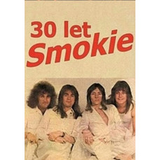 30 let Smokie [DVD]
