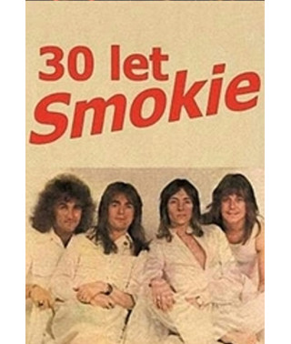 30 let Smokie [DVD]