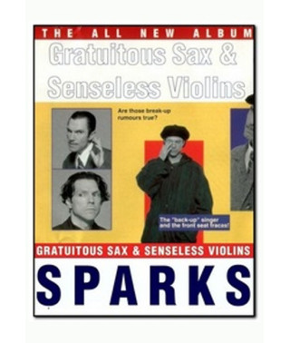 Sparks - Gratuitous Sax & Senseless Violins [DVD]