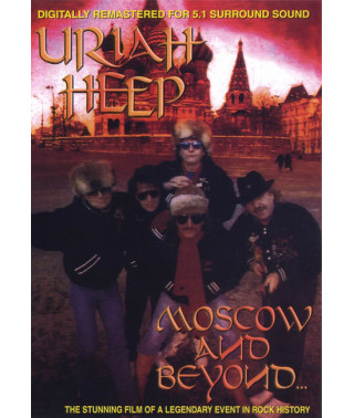 Uriah Heep - Moscow And Beyond [DVD]