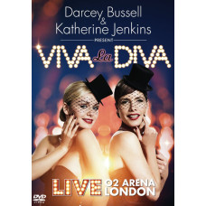 Darcey Bussell and Katherine Jenkins - Viva La Diva. Live O2 Arena London [DVD]