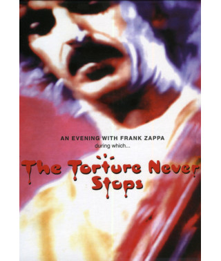 Frank Zappa - The Torture Never Stops (1981) [DVD]
