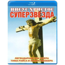 Иисус Христос – Суперзвезда / Jesus Christ Superstar (1973/2013) [Blu-ray]