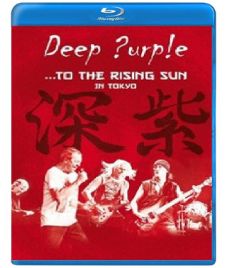 Deep Purple - ...To The Rising Sun in Tokyo [Blu-ray]