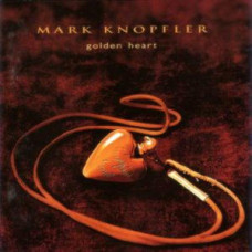 Mark Knopfler – Golden Heart (1996) (CD Audio) Mark Knopfler – Golden Heart (1996) (CD Audio)
