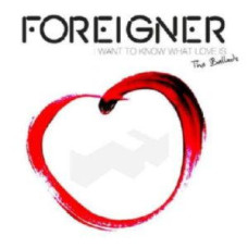 Foreigner - I Want To Know What Love Is. The Ballads (CD Audio) Foreigner - I Want To Know What Love Is. The Ballads (CD Audio)