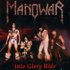 Manowar - Into Glory Ride (1983) (CD Audio)