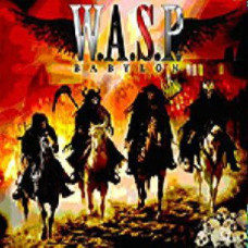 W.A.S.P. – Babylon (2009) (CD Audio) W.A.S.P. – Babylon (2009) (CD Audio)