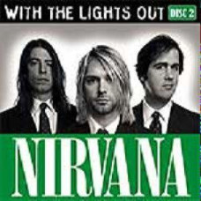 Nirvana - З Lights Out Cd-2 (CD Audio) Nirvana - З Lights Out Cd-2 (CD Audio)