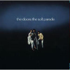 The Doors – The Soft Parade (CD Audio) The Doors – The Soft Parade (CD Audio)