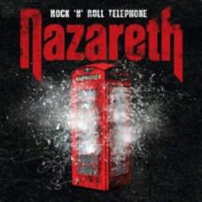 Nazareth – Rock 'N' Roll Telephone (2014) (2014) (CD Audio) Nazareth – Rock 'N' Roll Telephone (2014) (2014) (CD Audio)
