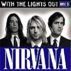 Nirvana - З Lights Out Cd-3 (CD Audio) Nirvana - З Lights Out Cd-3 (CD Audio)
