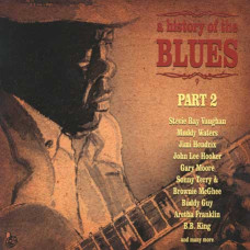 Collection - A History Of The Blues. Part 2 (2 CDs) (digipak) Collection - A History Of The Blues. Part 2 (2 CDs) (digipak)