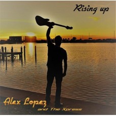 Alex Lopez – Rising Up (2021) (CD Audio) Alex Lopez – Rising Up (2021) (CD Audio)