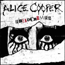 Alice Cooper — Breadcrumbs (EP) (2019) Alice Cooper — Breadcrumbs (EP) (2019)