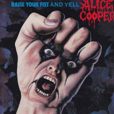 Alice Cooper – Raise Your Fist And Yell (1987) (CD Audio)