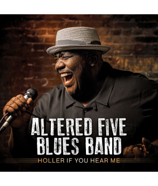 Altered Five Blues Band – Holler If You Hear Me (2021) (CD Audio)