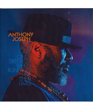 Anthony Joseph – The Rich Are Only Defeated When Running For Their Lives (2021) (CD Audio)