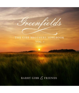  Barry Gibb and Friends – Greenfields : The Gibb Brothers Songbook Vol . 1 (2021) (CD Audio )