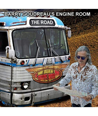 Barry Goudreau’s Engine Room – The Road (2021) (CD Audio)
