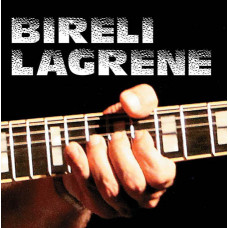 Bireli Lagrene [CD/mp3]