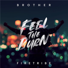 Brother Firetribe – Feel The Burn (2020) (CD Audio)