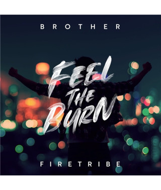 Brother Firetribe – Feel The Burn (2020) (CD Audio)