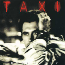 Bryan Ferry – Taxi (1993) (CD Audio) Bryan Ferry – Taxi (1993) (CD Audio)