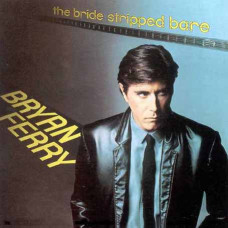 Bryan Ferry – The Bride Stripped Bare (1978) (CD Audio) Bryan Ferry – The Bride Stripped Bare (1978) (CD Audio)