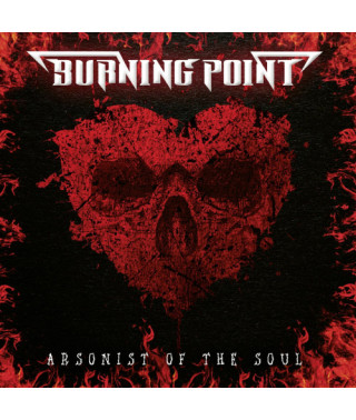 Burning Point – Arsonist of the Soul (2021) (CD Audio)