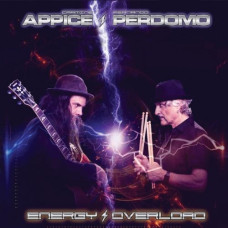 Carmine Appice & amp ; Fernando Perdomo – Energy Overload (2021) (CD Audio )  Carmine Appice & amp ; Fernando Perdomo – Energy Overload (2021) (CD Audio )