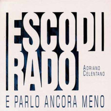 Adriano Celentano – Esco Di Rado E Parlo Ancora Meno (2000) (CD Audio)