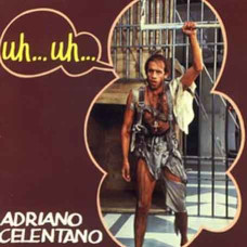 Adriano Celentano – Uh...Uh... (1982) (CD Audio)