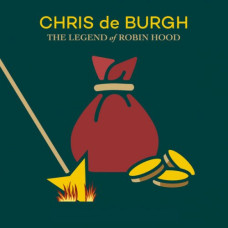 Chris de Burgh – The Legend of Robin Hood (2021) (CD Audio )  Chris de Burgh – The Legend of Robin Hood (2021) (CD Audio )