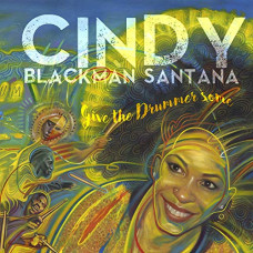 Cindy Blackman Santana – Give the Drummer Some (2020) (CD Audio) Cindy Blackman Santana – Give the Drummer Some (2020) (CD Audio)
