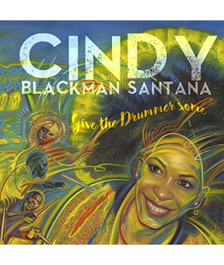 Cindy Blackman Santana – Give the Drummer Some (2020) (CD Audio)
