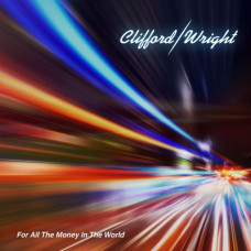 Clifford, Wright – For All the Money in the World (2021) (CD Audio) Clifford, Wright – For All the Money in the World (2021) (CD Audio)
