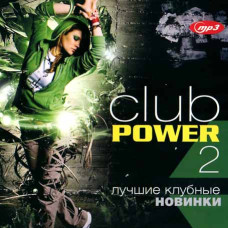  Club Power – Кращі клубні новинки [CD/mp3]