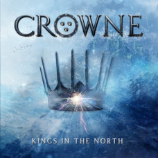 Crowne – Kings In The North (2021) (CD Audio) Crowne – Kings In The North (2021) (CD Audio)