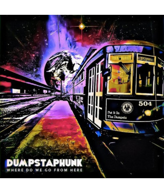Dumpstaphunk – Where Do We Go From Here (2021) (CD Audio)