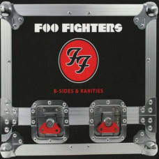 Foo Fighters - B-Sides & Rarities (2cd) (digipak) Foo Fighters - B-Sides & Rarities (2cd) (digipak)