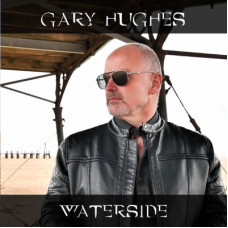 Gary Hughes – Waterside (2021) (CD Audio) Gary Hughes – Waterside (2021) (CD Audio)