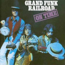 Grand Funk Railroad – On Time (1969) (CD Audio) Grand Funk Railroad – On Time (1969) (CD Audio)