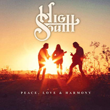  High South – Peace , Love & amp ; Harmony (2020) (CD Audio )