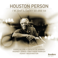 Houston Person – I’m Just a Lucky So and So (2020) (CD Audio) Houston Person – I’m Just a Lucky So and So (2020) (CD Audio)